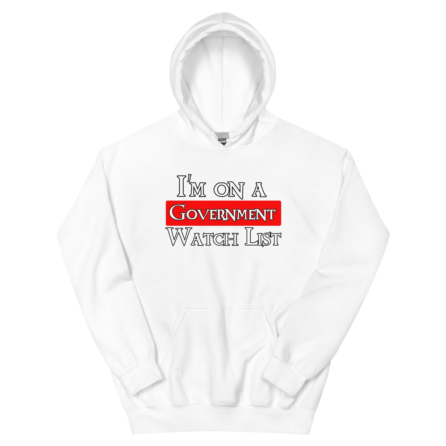 I'm On A WatchList Unisex Hoodie