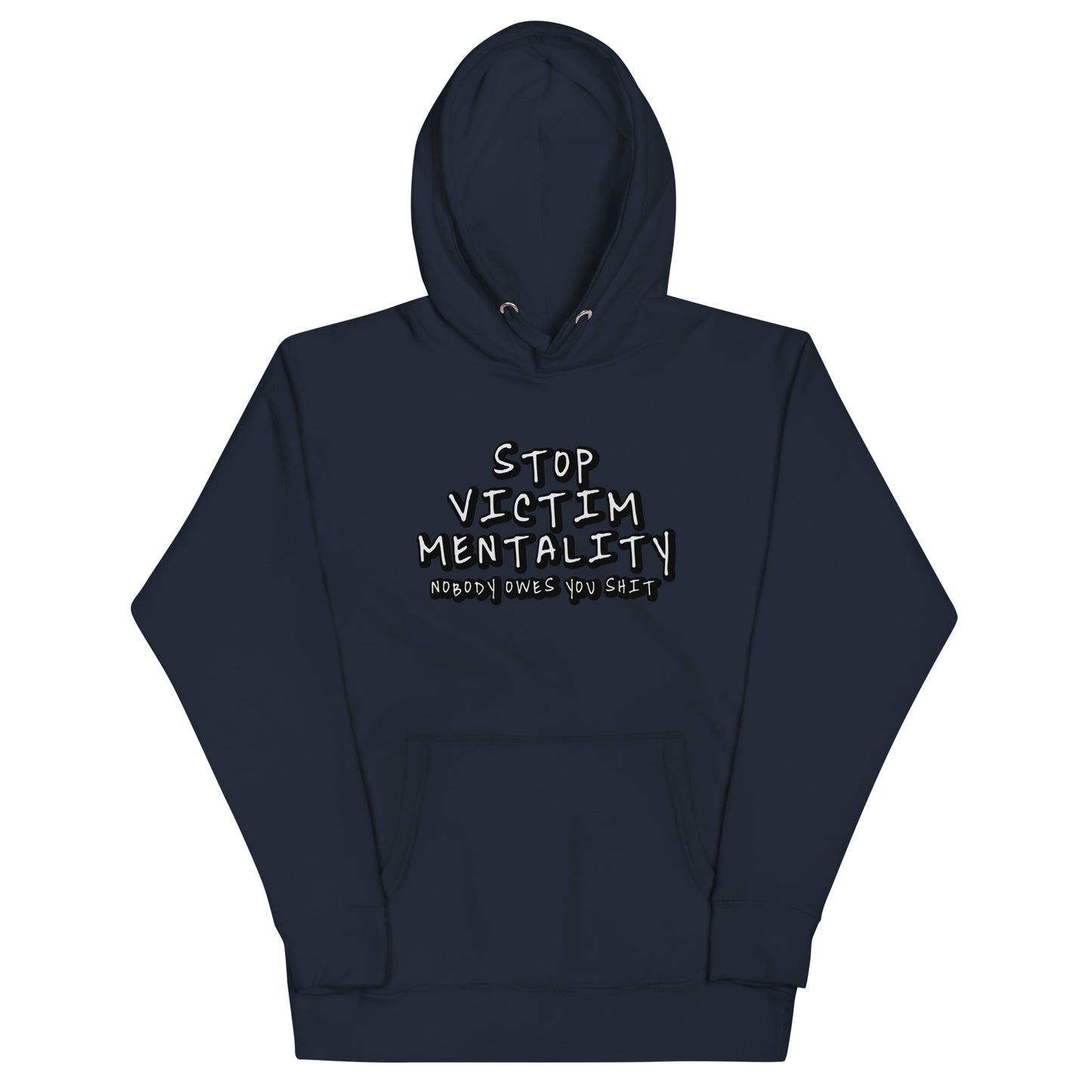 Stop Victim Mentality Unisex Hoodie