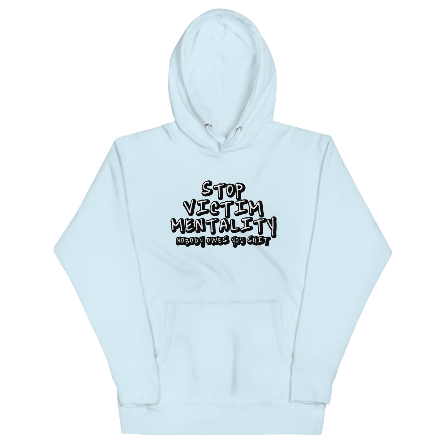 Stop Victim Mentality Unisex Hoodie