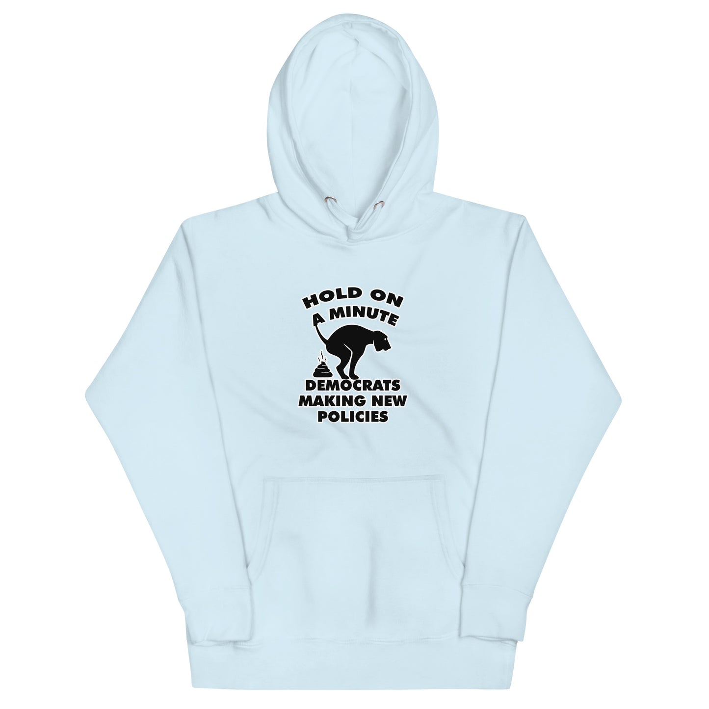 Hold On a Minute Unisex Hoodie