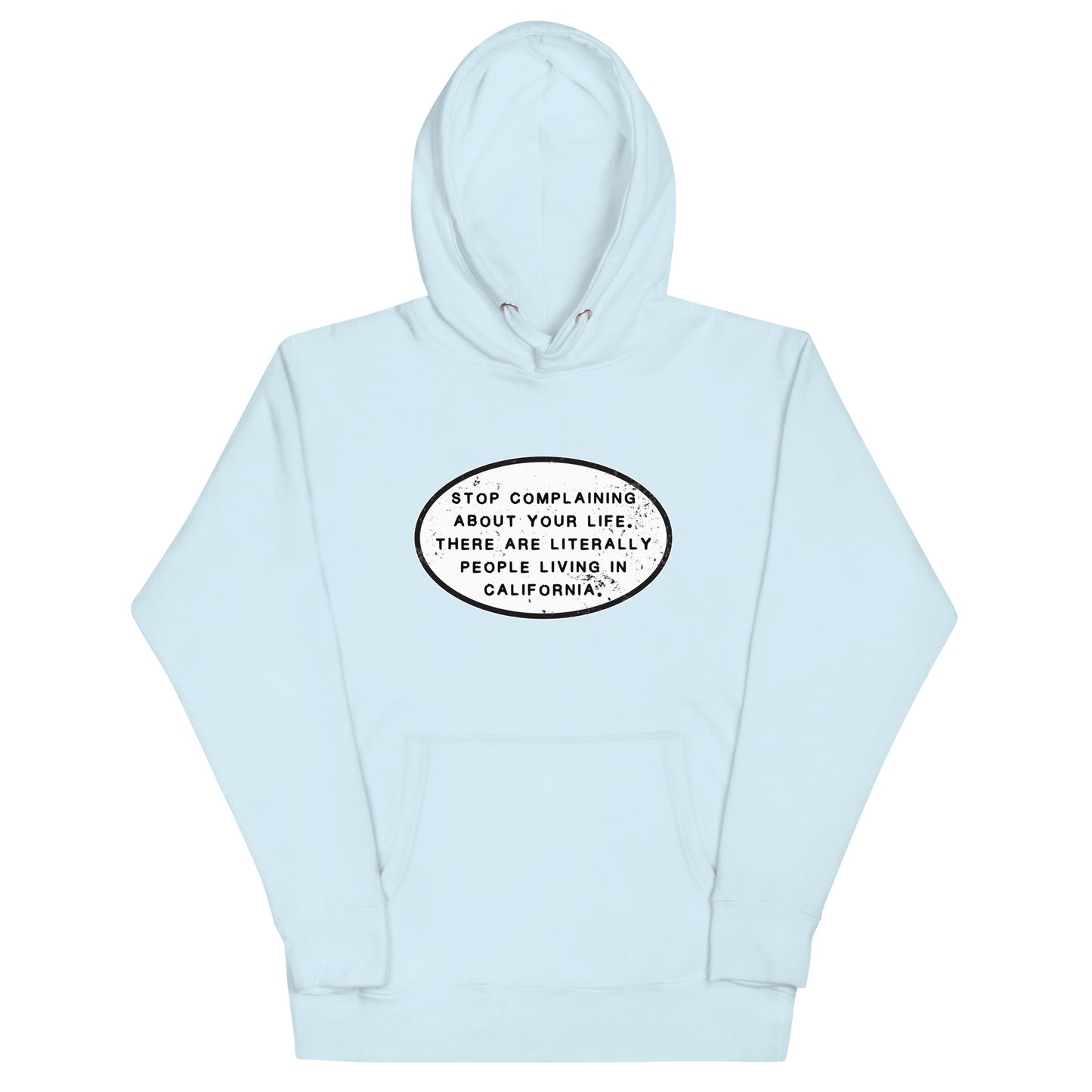 Stop Complaining Unisex Hoodie