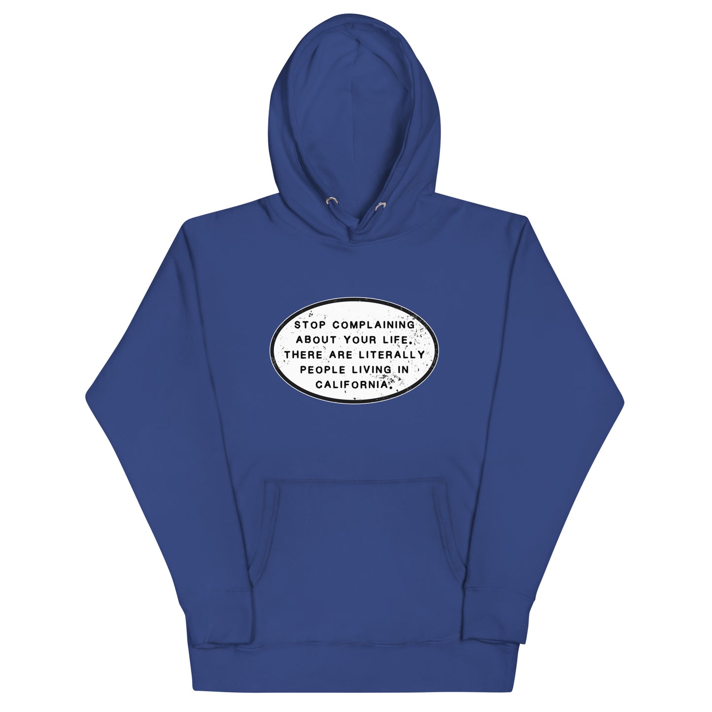 Stop Complaining Unisex Hoodie