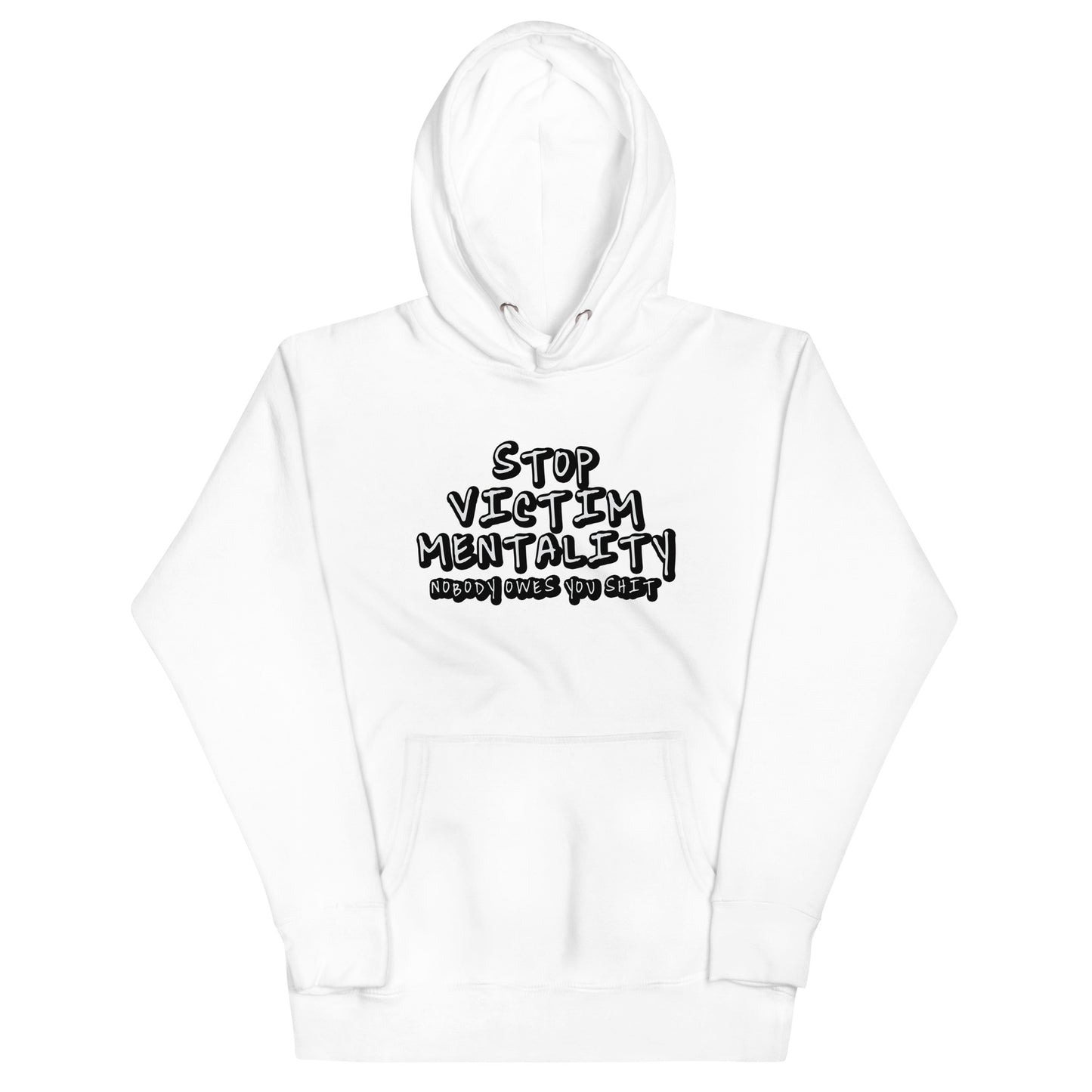 Stop Victim Mentality Unisex Hoodie