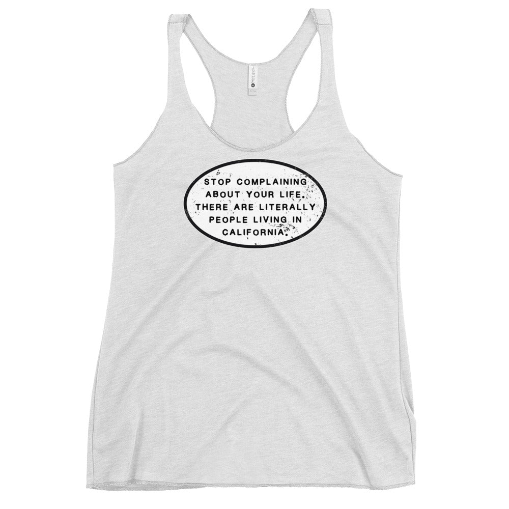 Stop Complaining Women's Racerback Tank