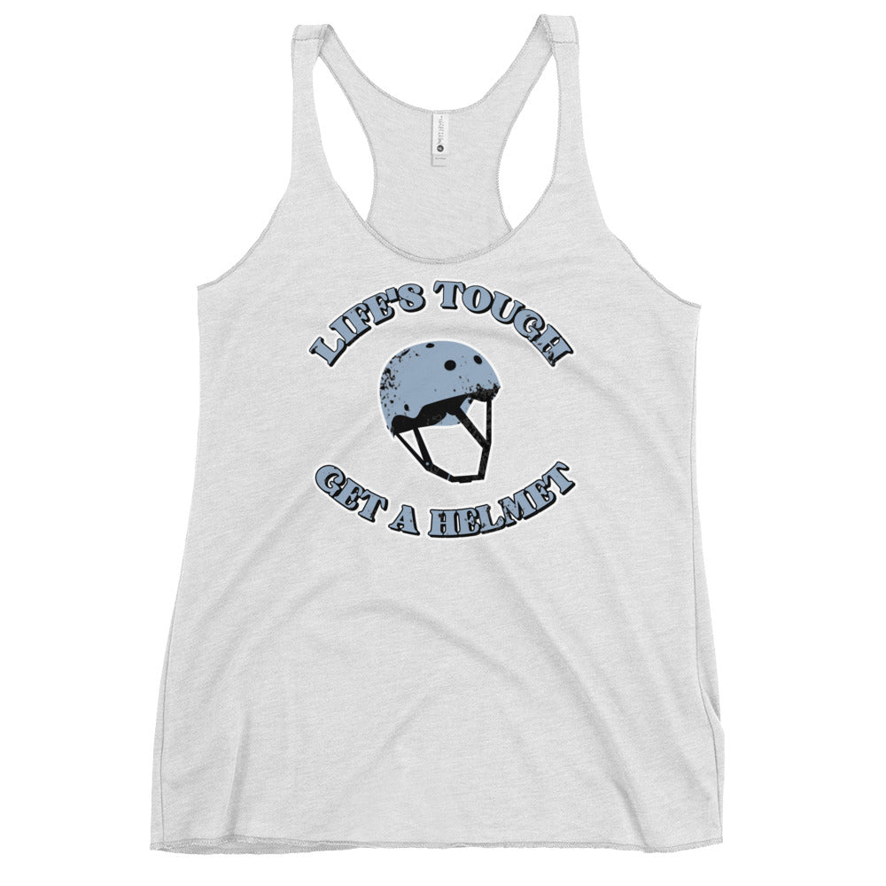 Life's Tough, Get a Helmet Women's Racerback Tank