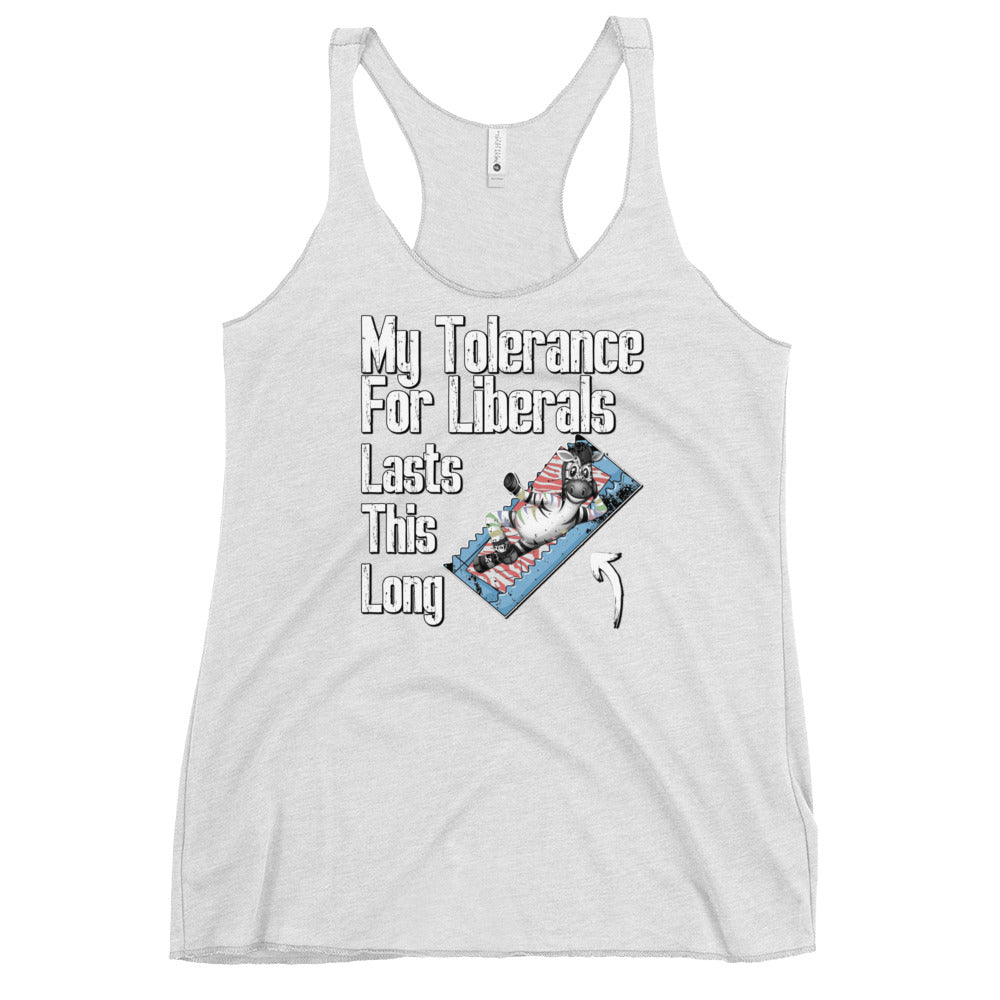 My Tolerance For Liberals Men's classic teeWomen's Racerback Tank