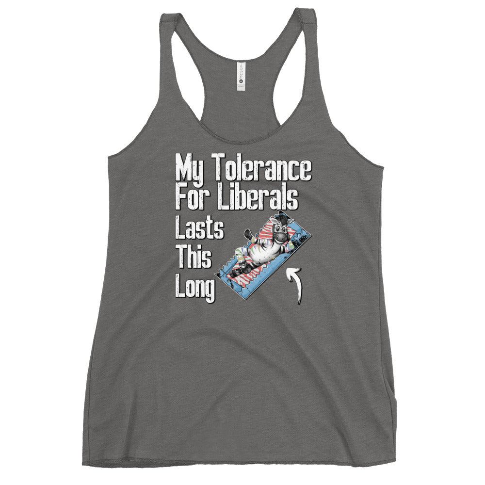 My Tolerance For Liberals Men's classic teeWomen's Racerback Tank