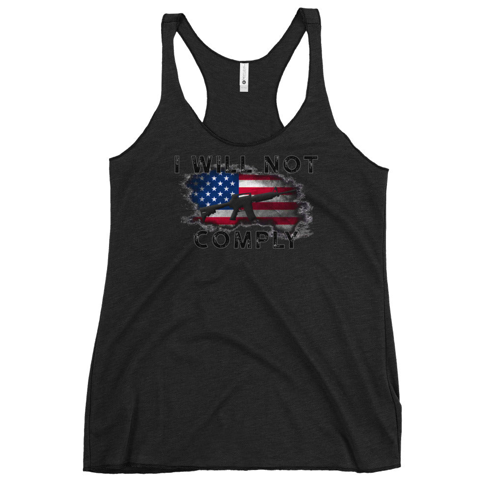 I WILL NOT COMPLY Women's Racerback Tank