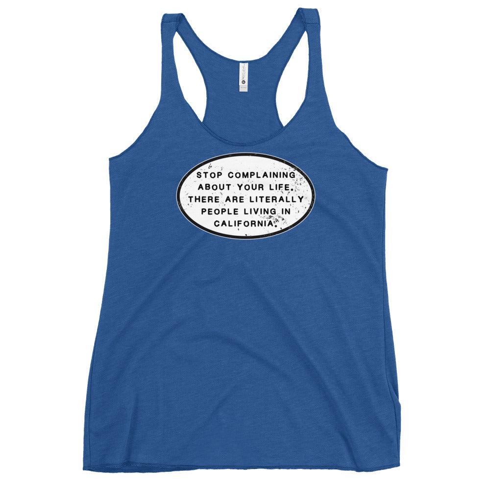 Stop Complaining Women's Racerback Tank