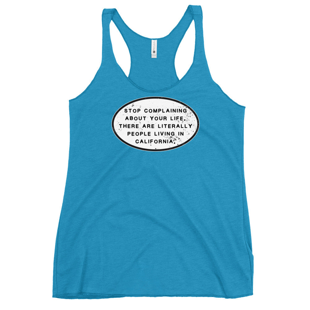 Stop Complaining Women's Racerback Tank