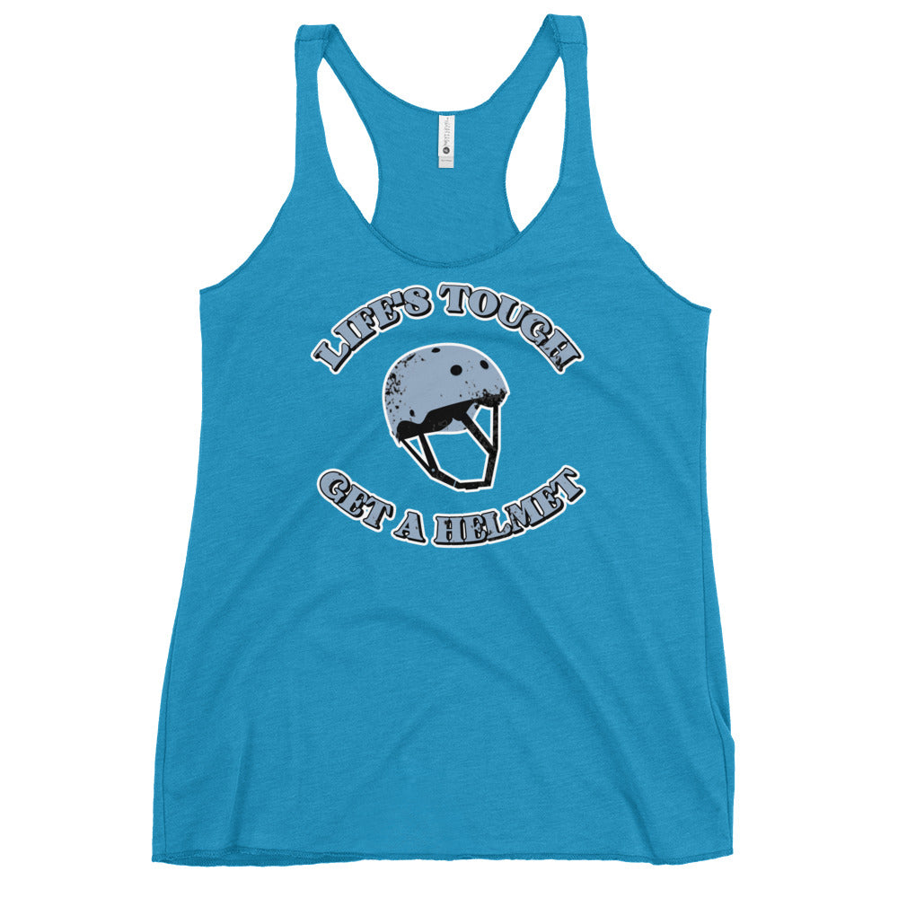 Life's Tough, Get a Helmet Women's Racerback Tank