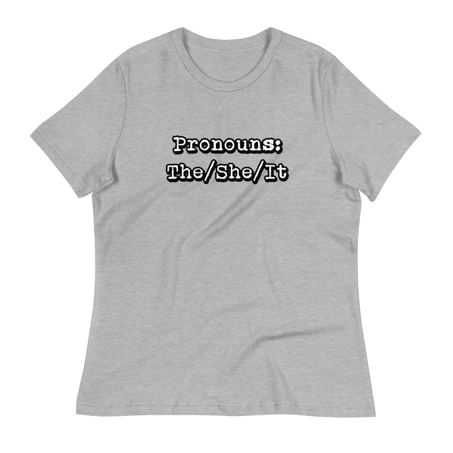 Pronouns The/She/It Women's Relaxed T-Shirt