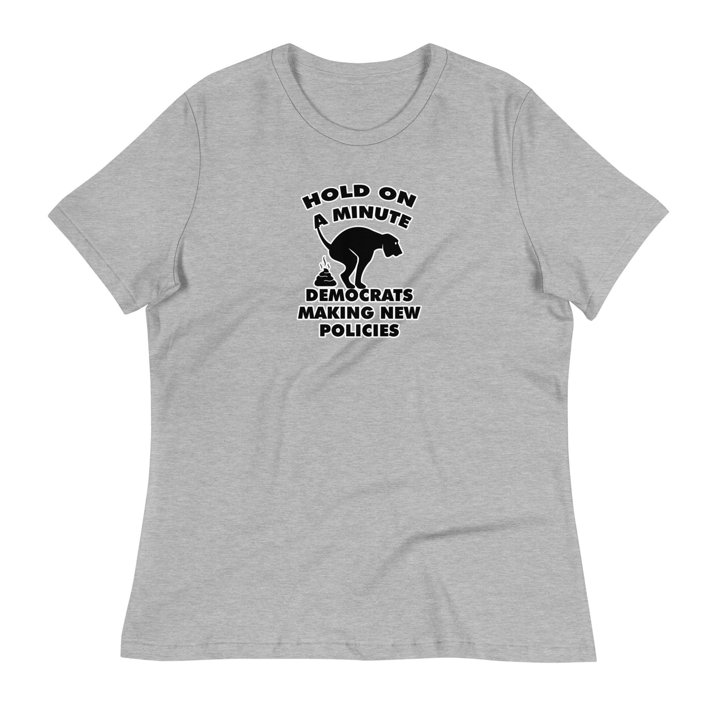 Hold On a Minute Women's Relaxed T-Shirt