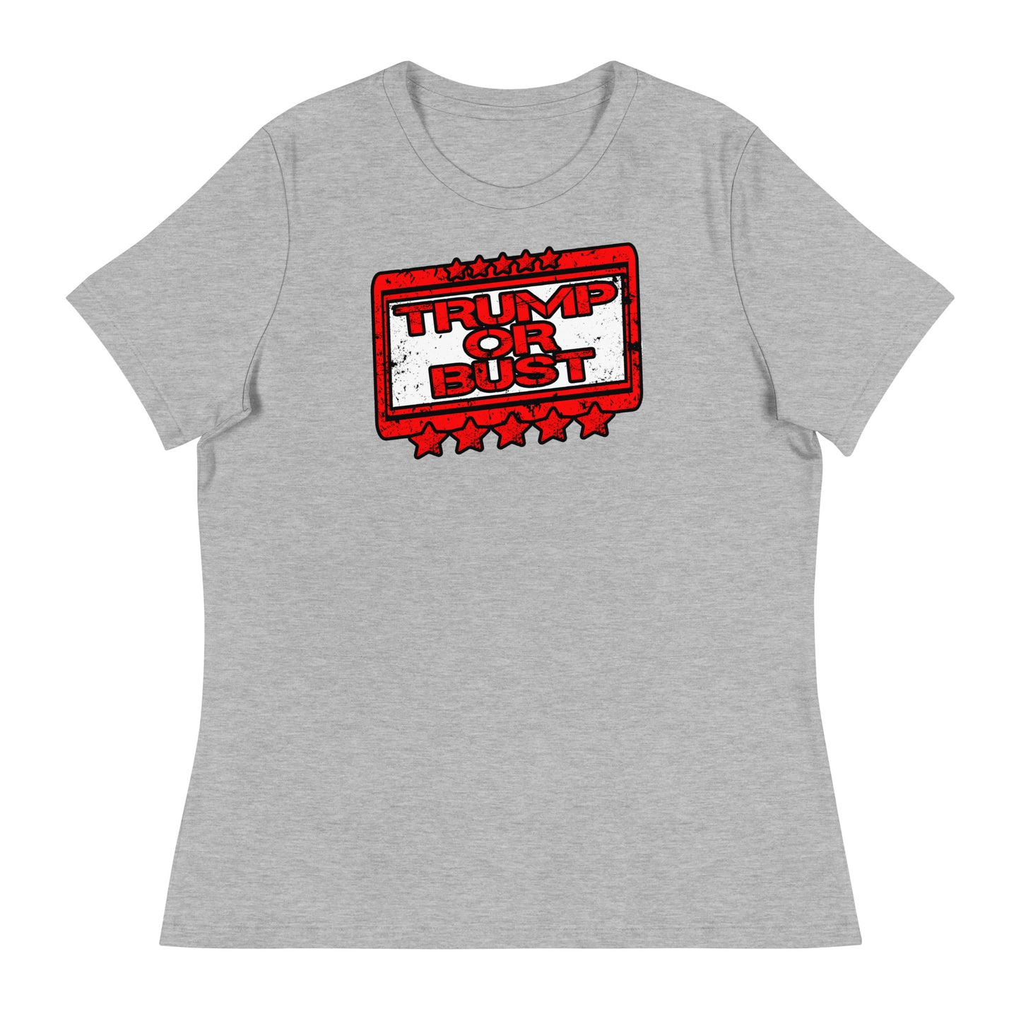 Trump or Bust Women's Relaxed T-Shirt