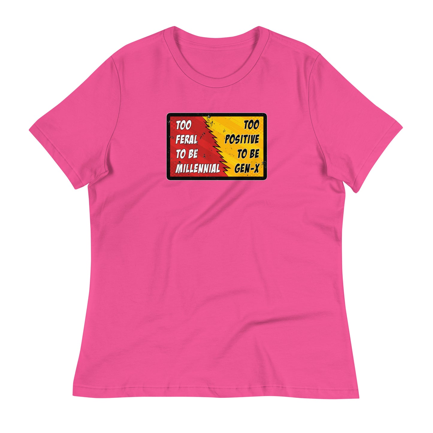 Too Feral Women's Relaxed T-Shirt