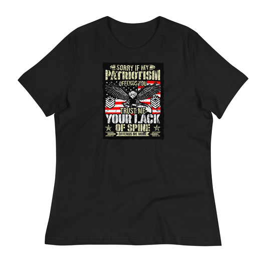 Sorrry If My Patriotism Offends Women's Relaxed T-Shirt