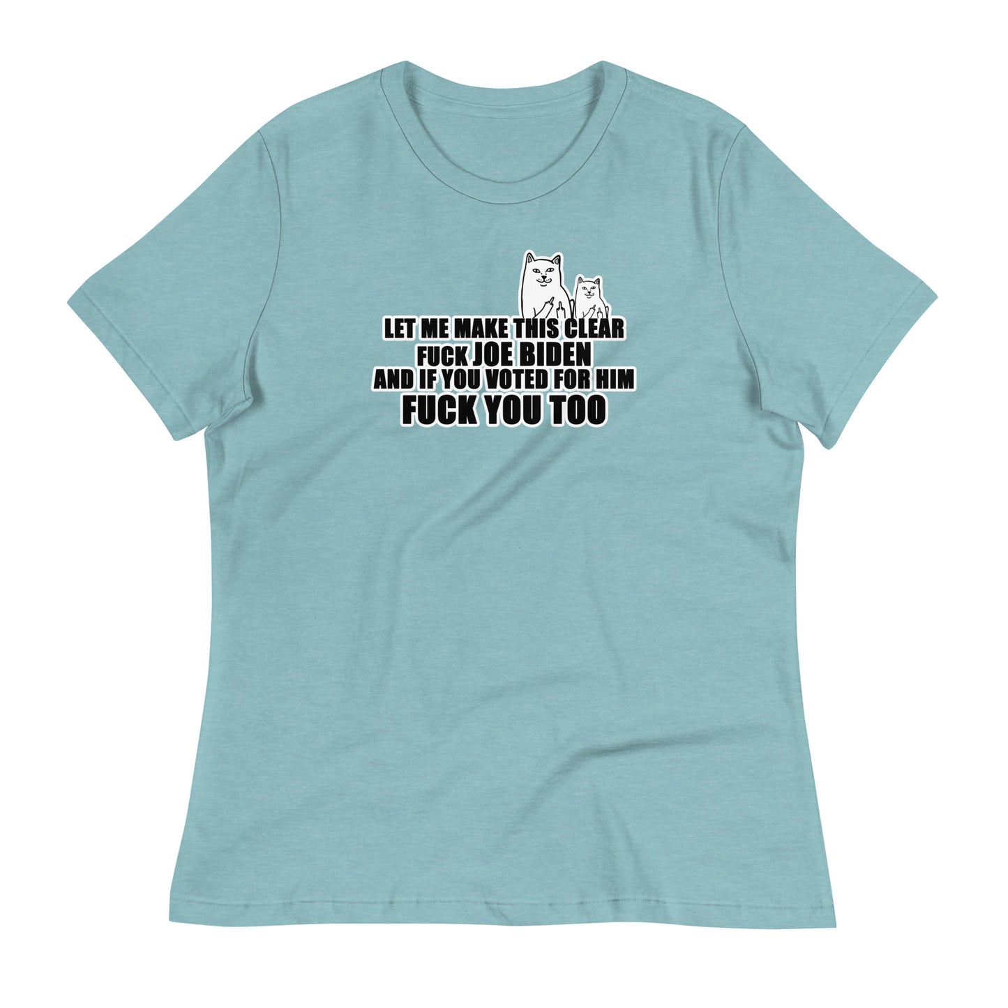 Let Me Make This Clear Women's Relaxed T-Shirt