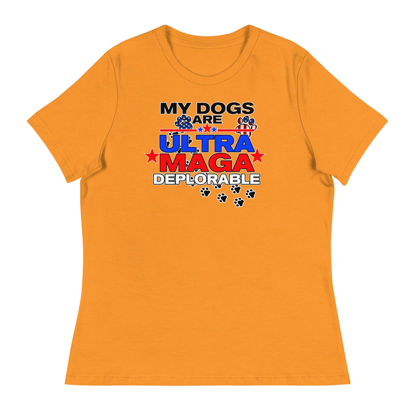 My Dog's are Ultra Maga Deplorable Women's Relaxed T-Shirt