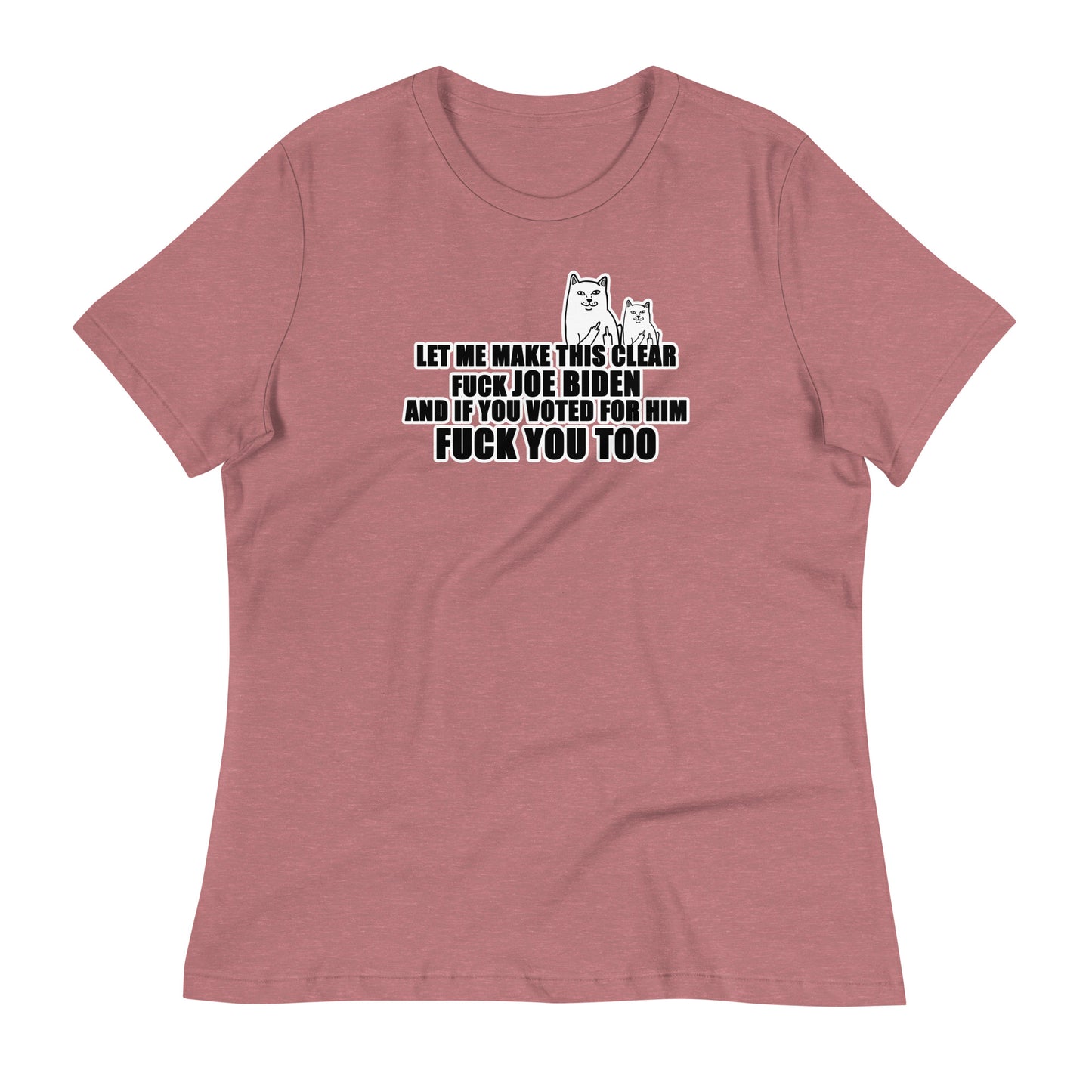 Let Me Make This Clear Women's Relaxed T-Shirt