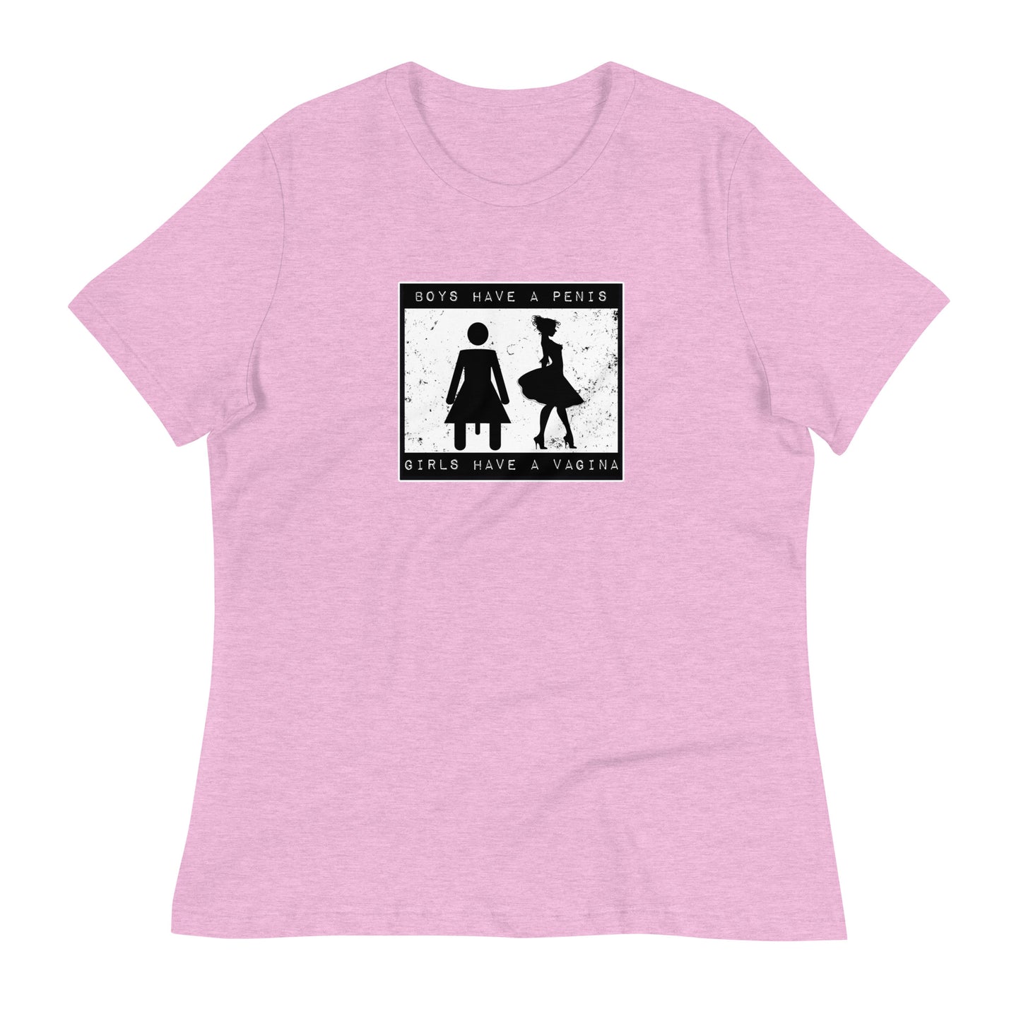 Boys Have a Penis Girls Have a Vagina Women's Relaxed T-Shirt