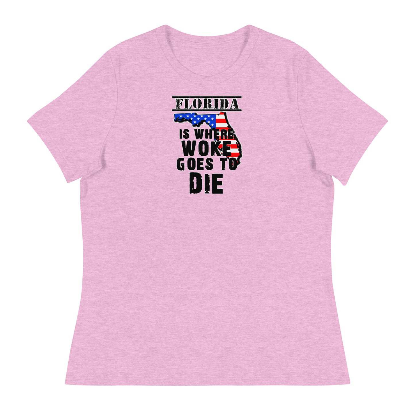 Florida is Where Woke Goes To Die Women's Relaxed T-Shirt