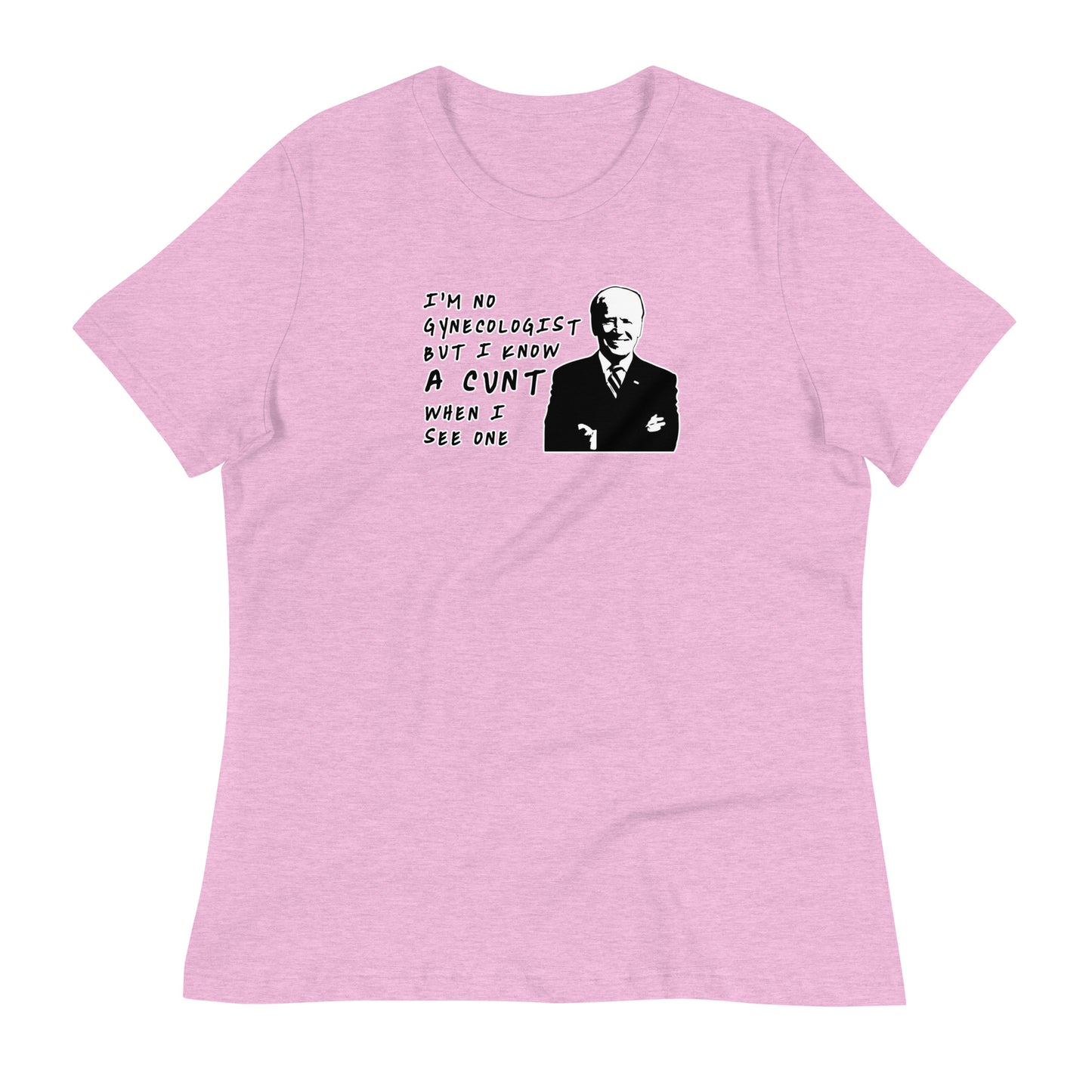 I'm No Gynecologist Women's Relaxed T-Shirt