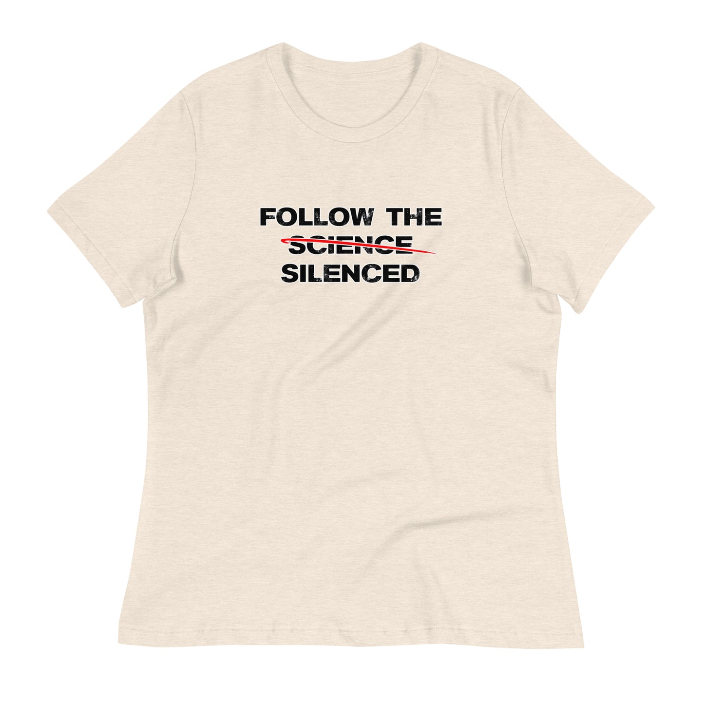 Follow The Silenced Women's Relaxed T-Shirt