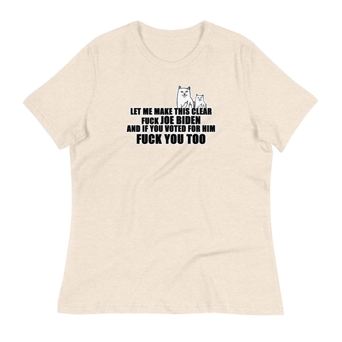 Let Me Make This Clear Women's Relaxed T-Shirt