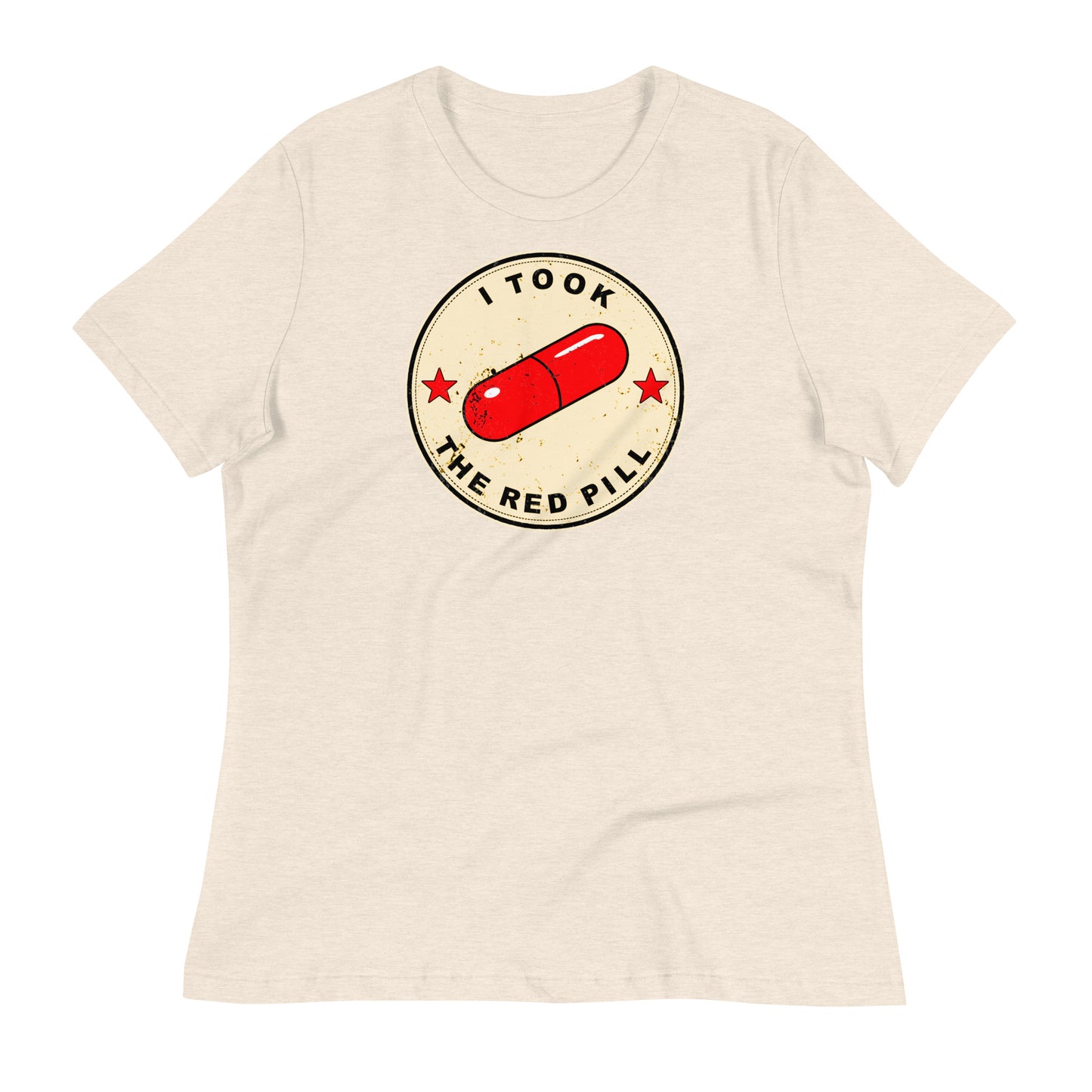 I Took The Red Pill Women's Relaxed T-Shirt