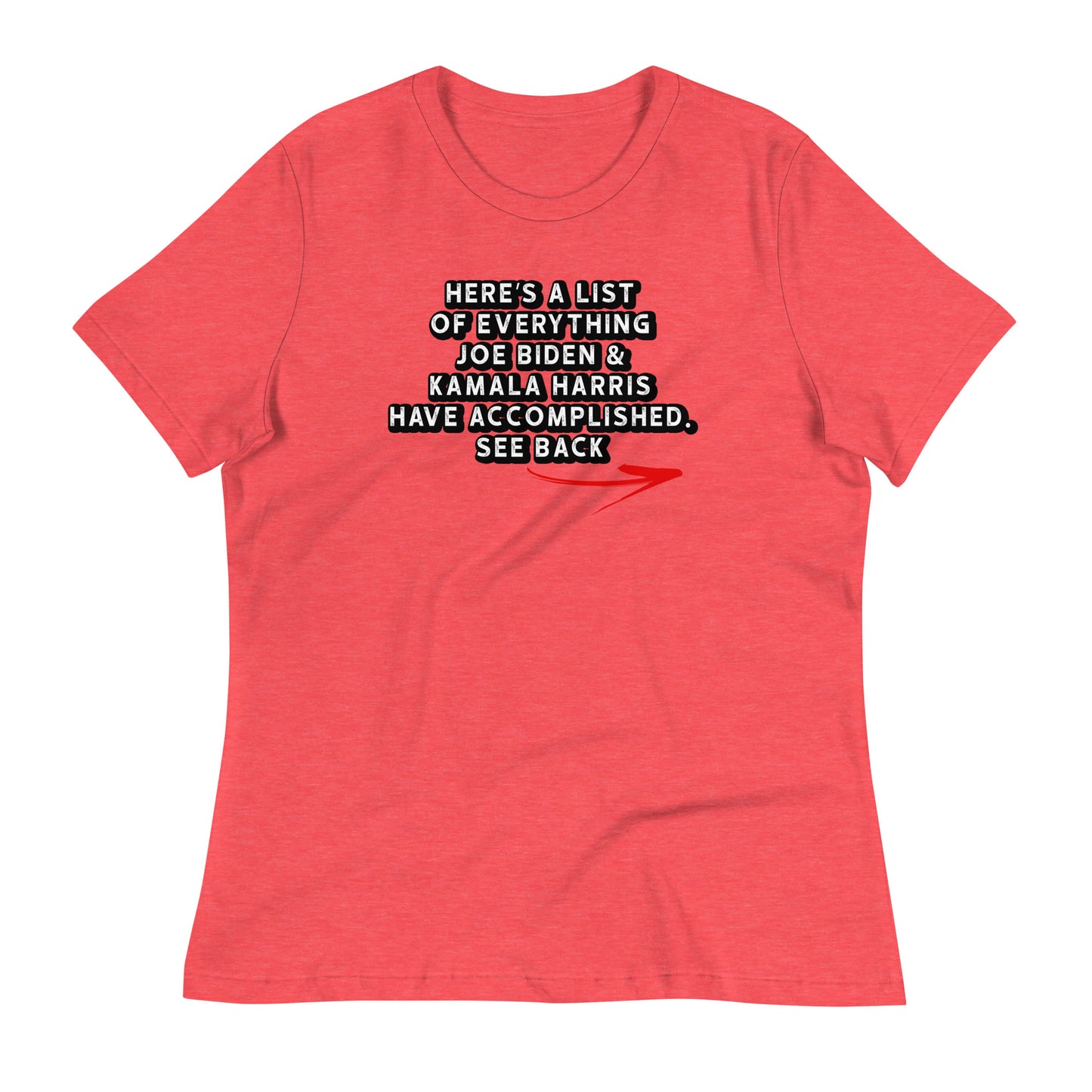 Here's a List of Accomplishments Women's Relaxed T-Shirt