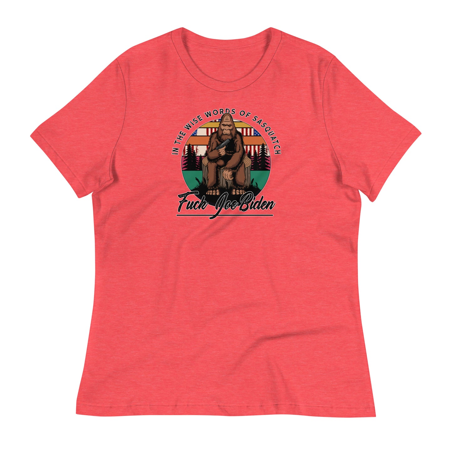 Wise Words of Sasquatch Women's Relaxed T-Shirt