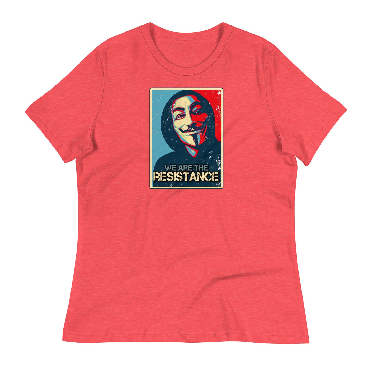 We Are The Resistance Women's Relaxed T-Shirt