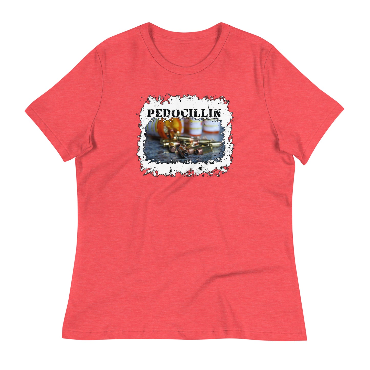 PedoCillin Women's Relaxed T-Shirt