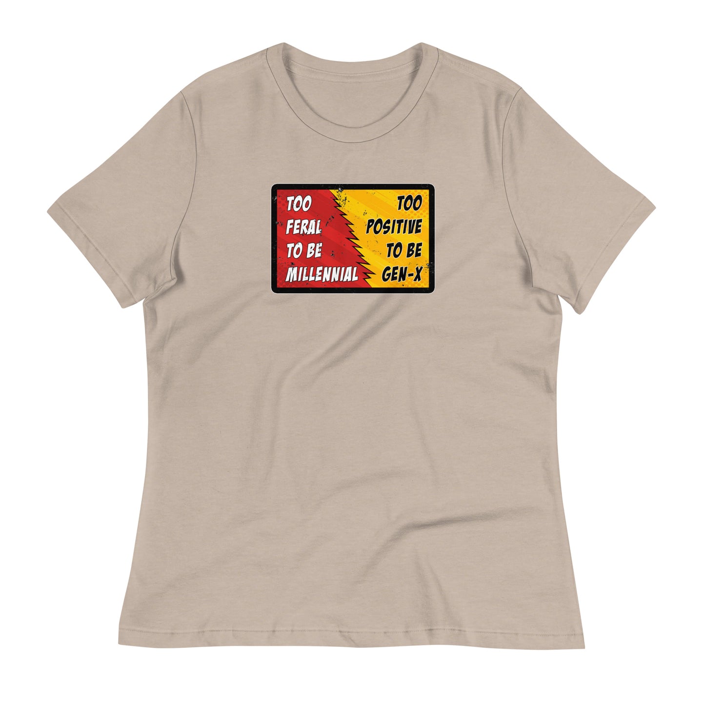 Too Feral Women's Relaxed T-Shirt