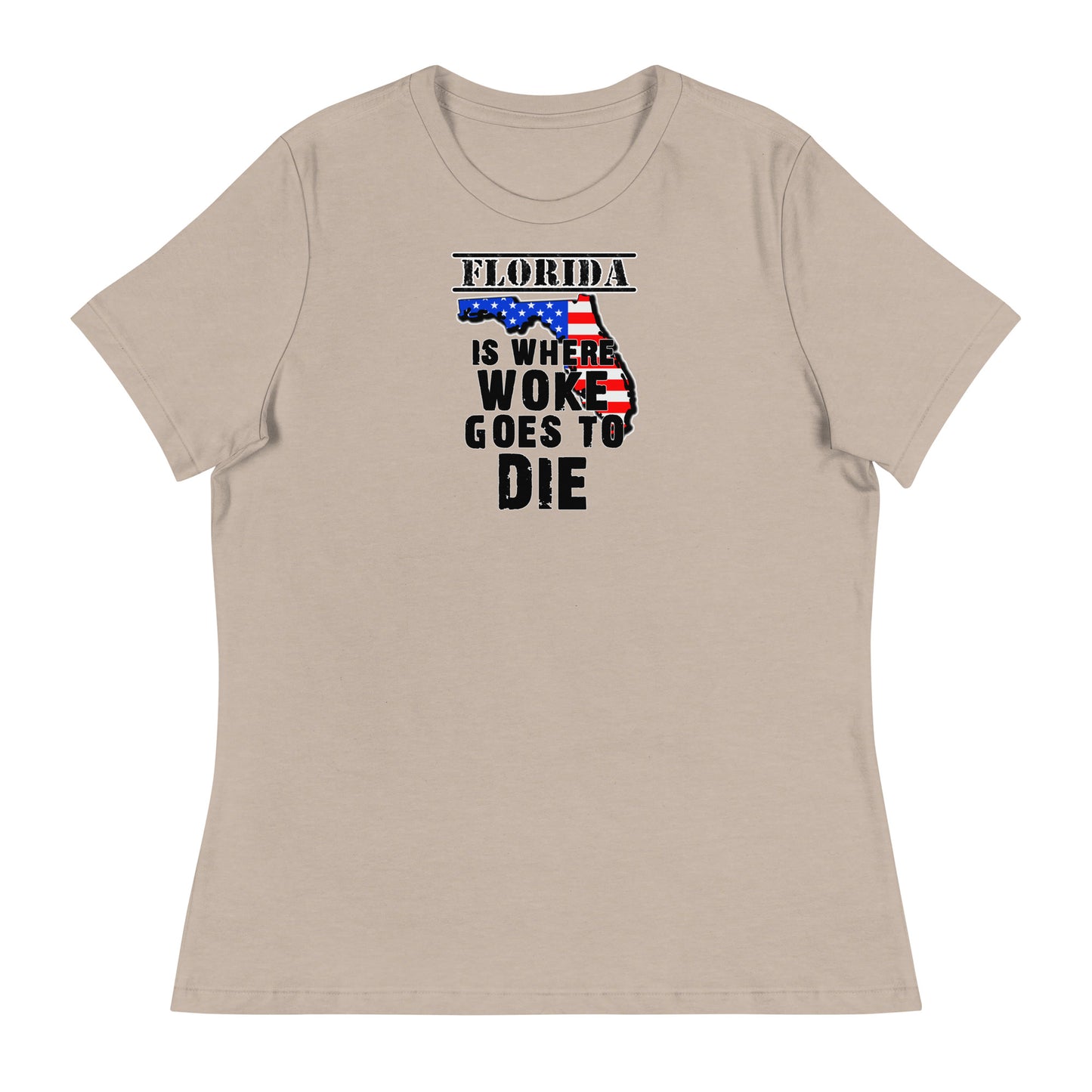 Florida is Where Woke Goes To Die Women's Relaxed T-Shirt