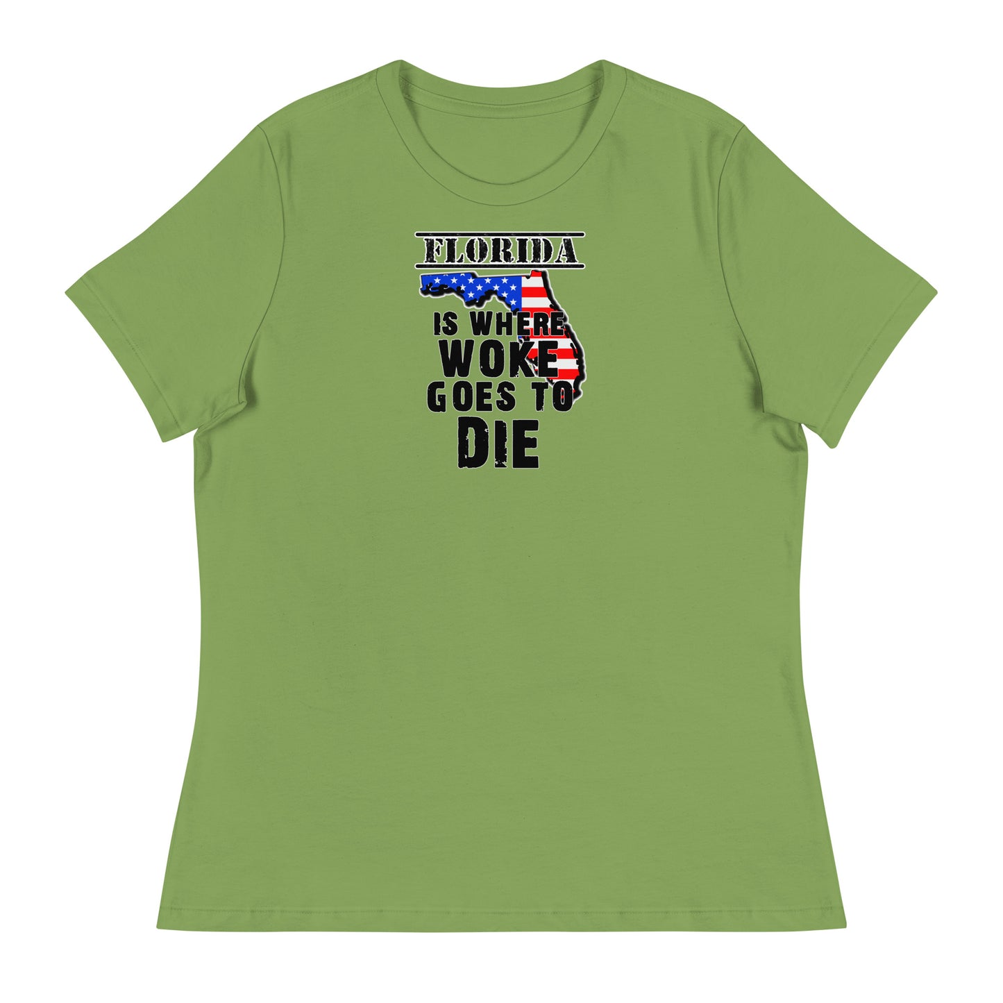 Florida is Where Woke Goes To Die Women's Relaxed T-Shirt