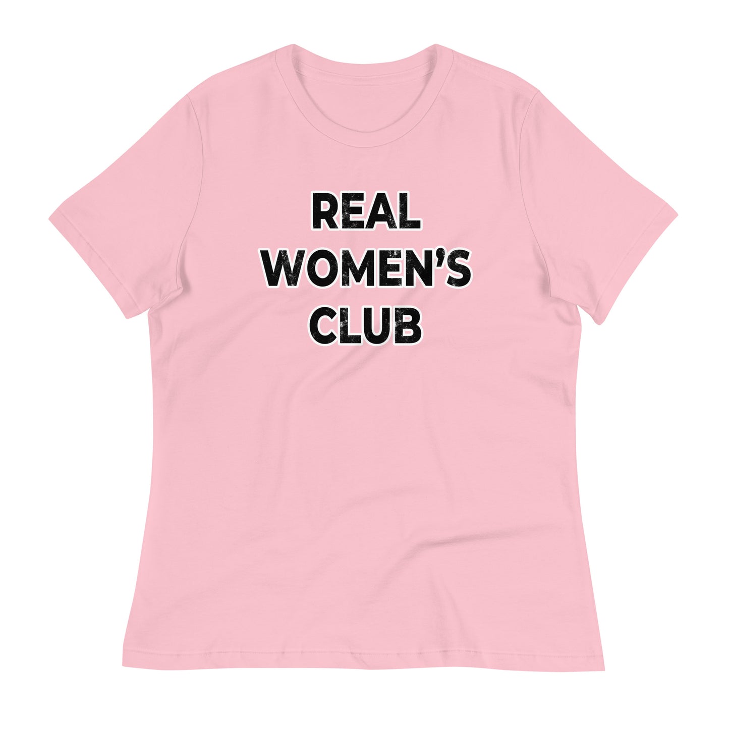 REAL WOMEN'S CLUB Women's Relaxed T-Shirt