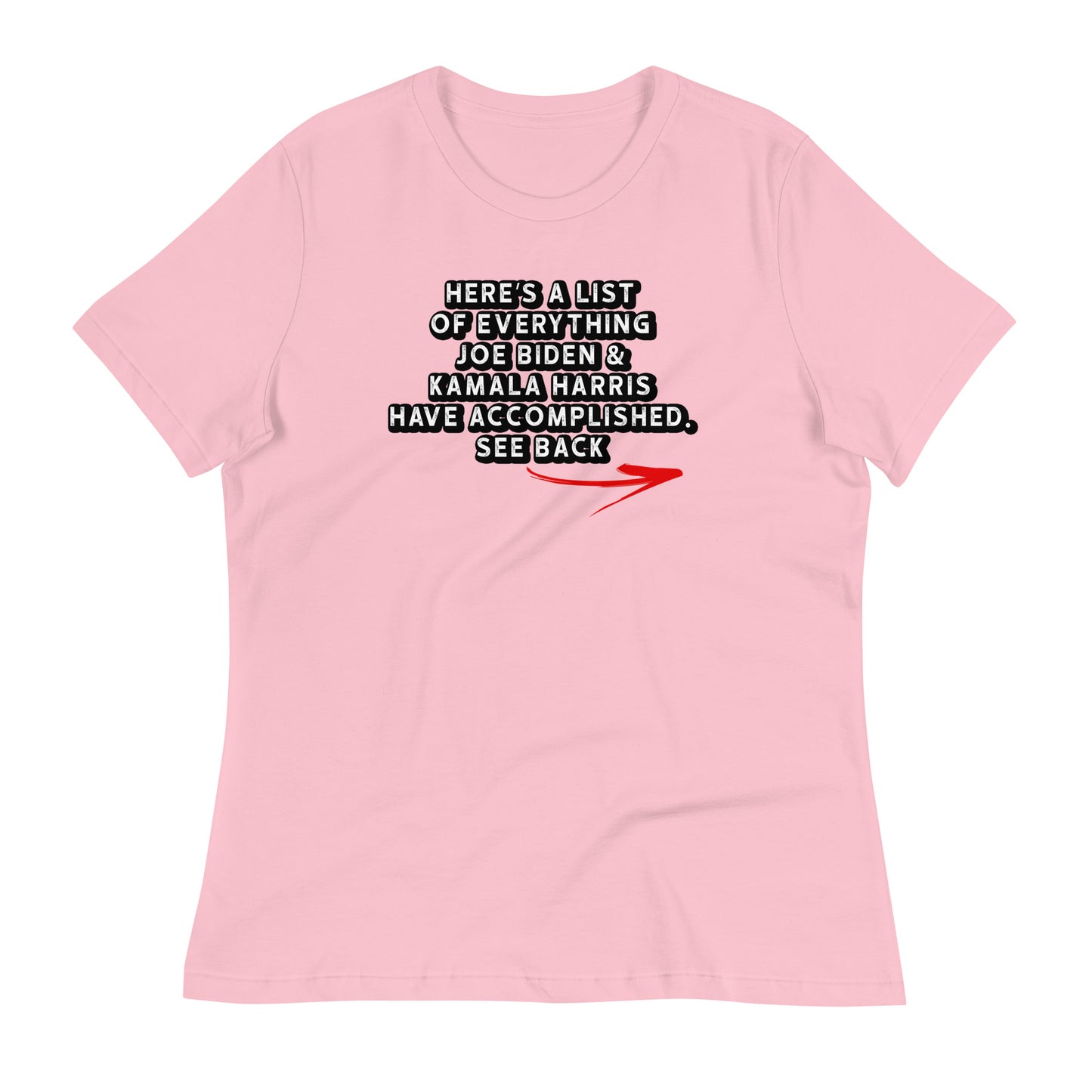 Here's a List of Accomplishments Women's Relaxed T-Shirt