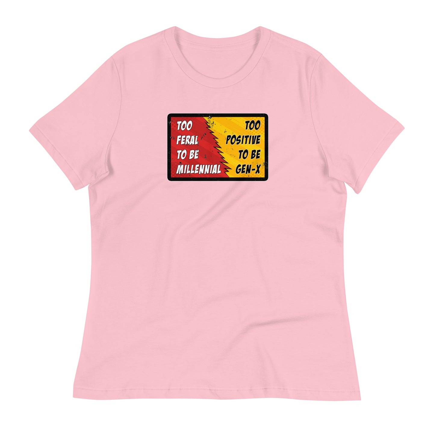 Too Feral Women's Relaxed T-Shirt