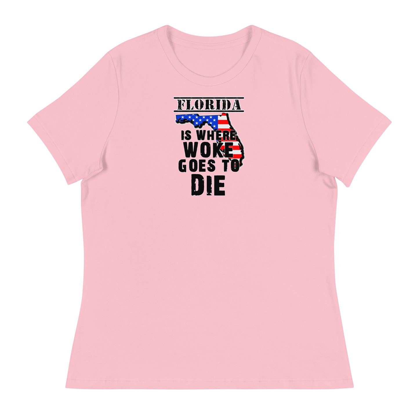 Florida is Where Woke Goes To Die Women's Relaxed T-Shirt