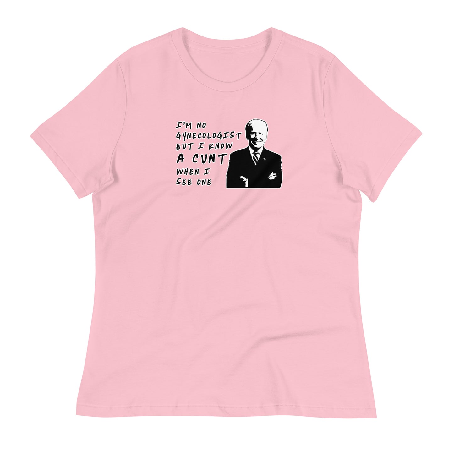 I'm No Gynecologist Women's Relaxed T-Shirt