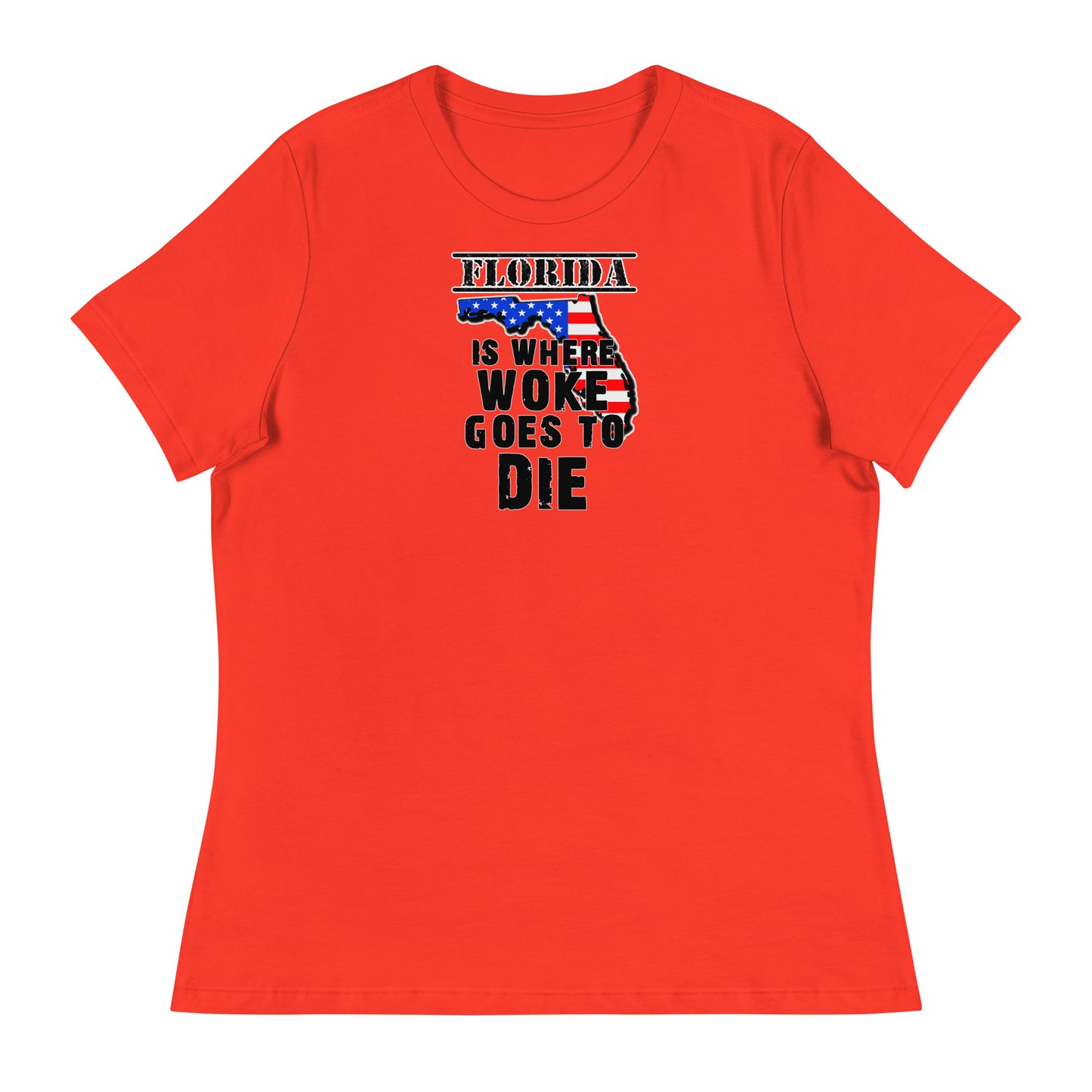 Florida is Where Woke Goes To Die Women's Relaxed T-Shirt