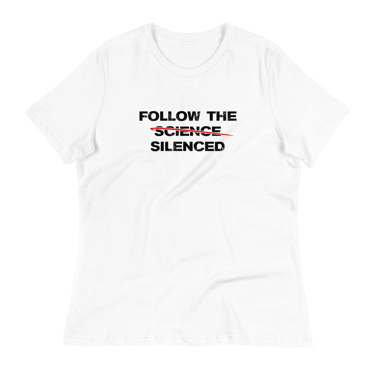 Follow The Silenced Women's Relaxed T-Shirt