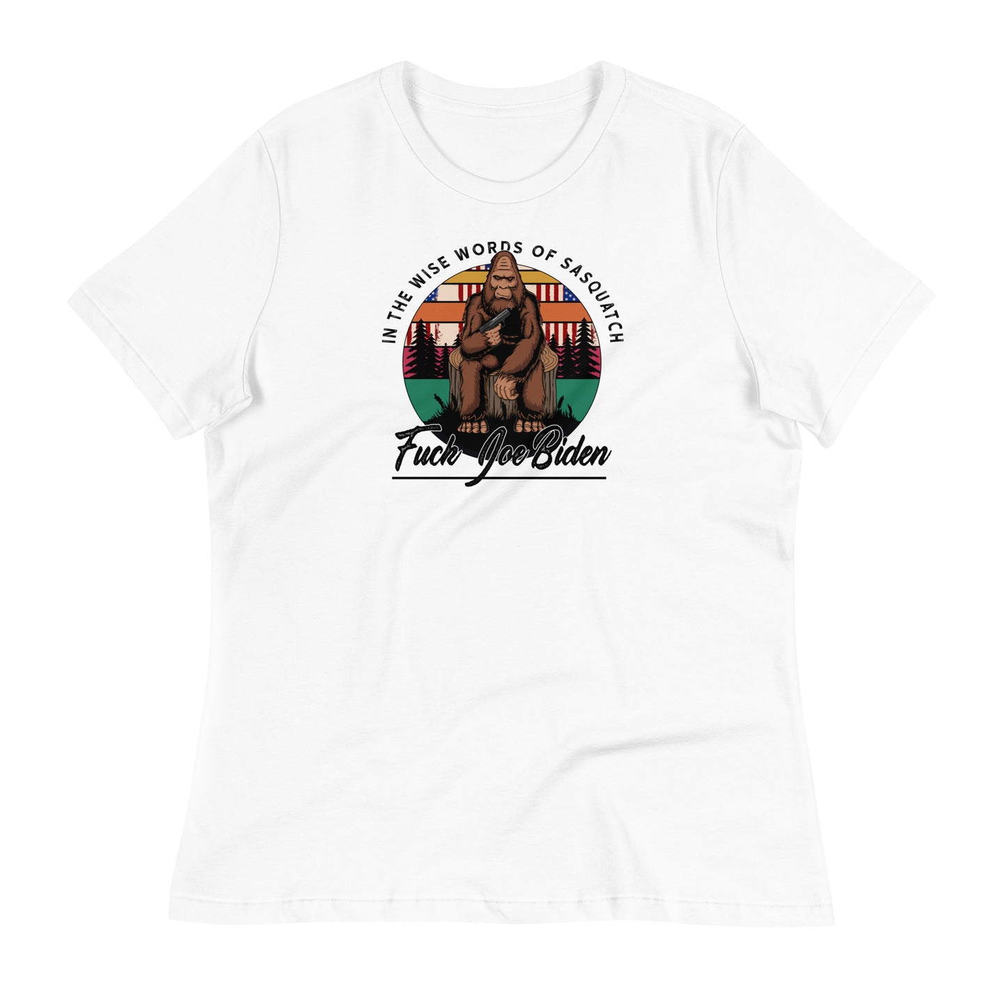 Wise Words of Sasquatch Women's Relaxed T-Shirt