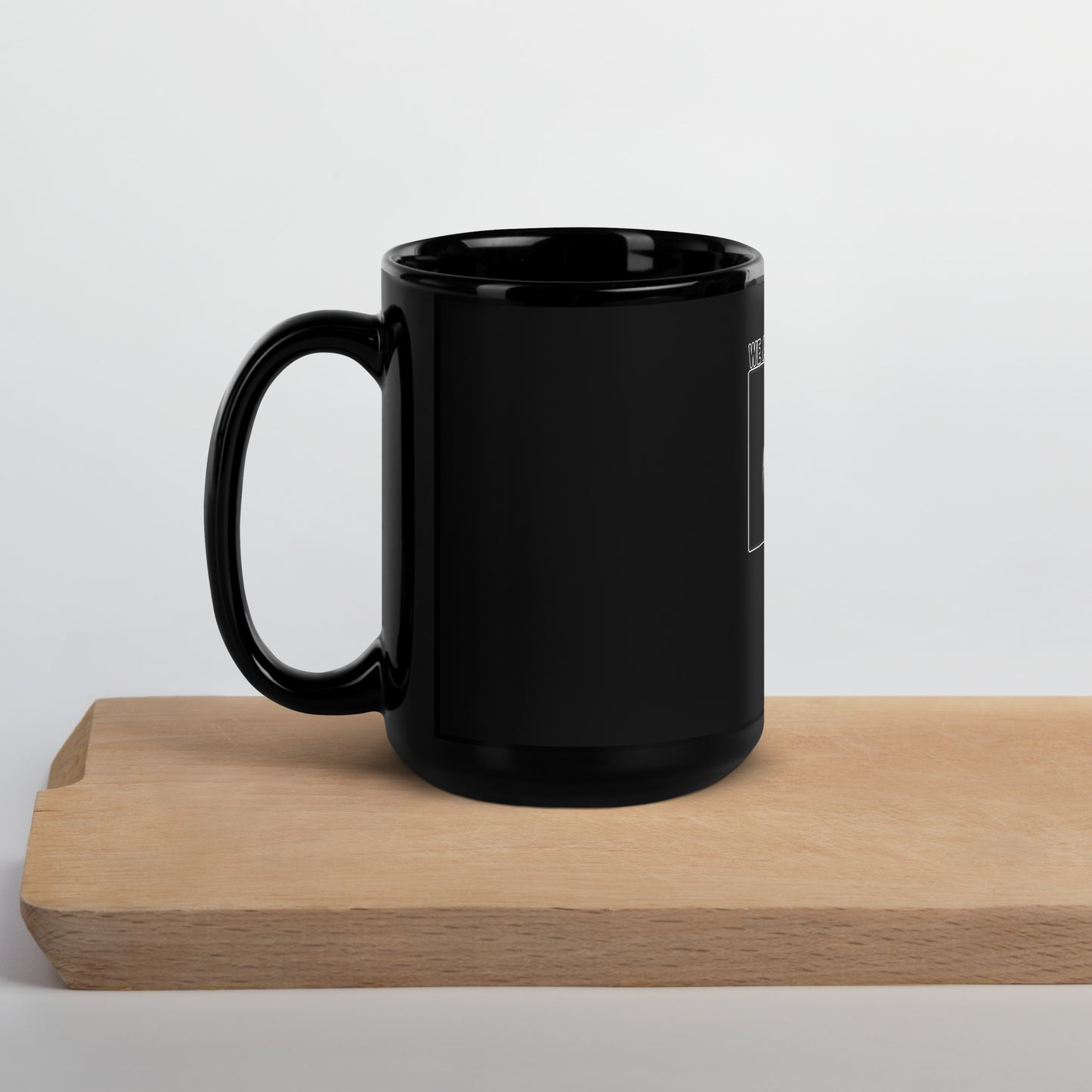 We Are Not The Same Black Glossy Mug