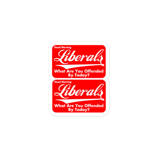 Good Morning Liberals Bubble-free stickers