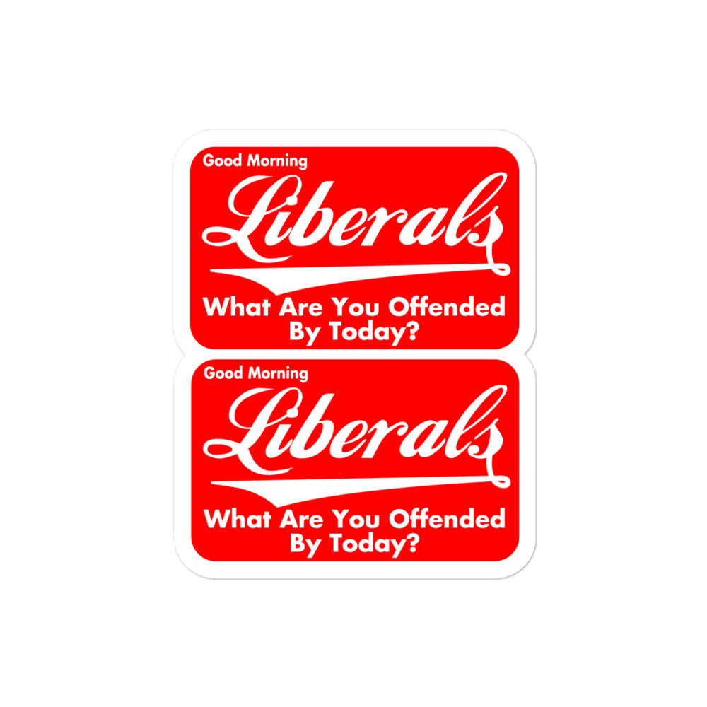 Good Morning Liberals Bubble-free stickers