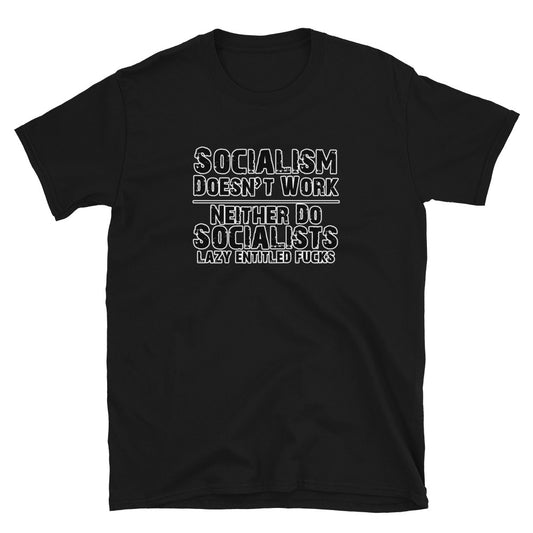 Socialism Doesn't Work Short-Sleeve Unisex T-Shirt