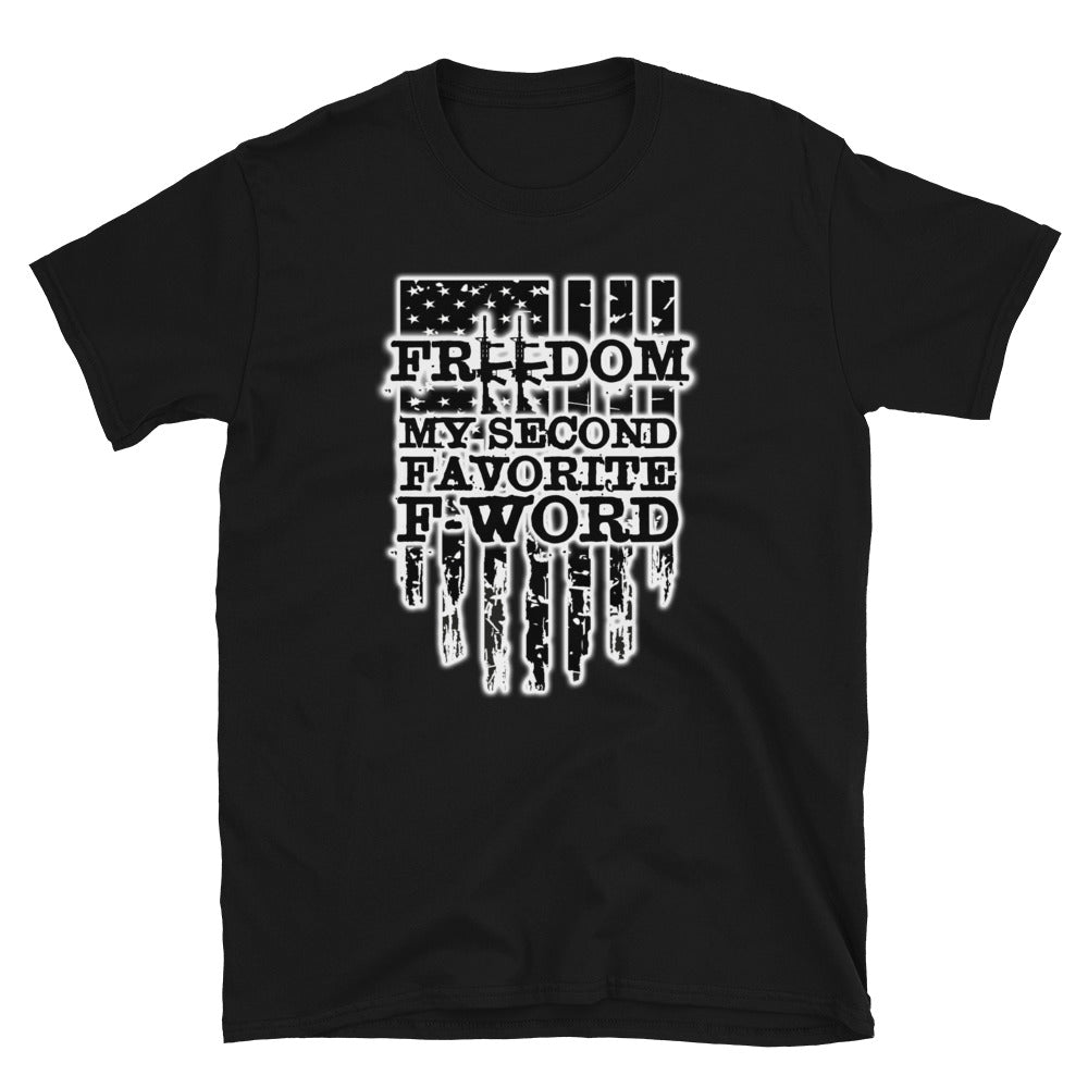 Freedom Is My Second Favorite F-Word Short-Sleeve Unisex T-Shirt