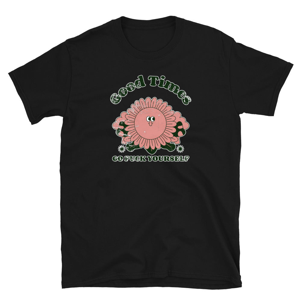 Good Times Short-Sleeve Unisex T-Shirt